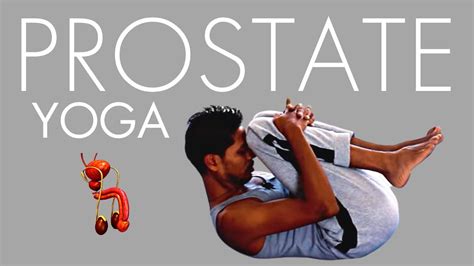 Yoga For Prostate Problems In 5 Minutes How To Shrink Prostate