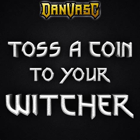 Toss A Coin To Your Witcher Metal Version Single By Dan Vasc Spotify