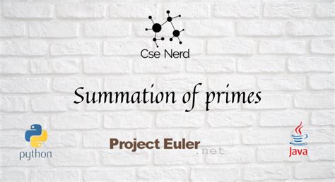 Project Euler Summation Of Primes Project Euler Detailed Solutions