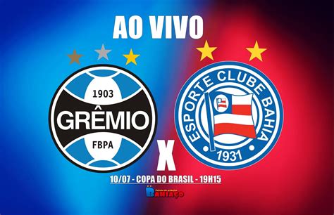 Assistir Grêmio X Bahia Ao Vivo Pela Copa Do Brasil Bahiaço