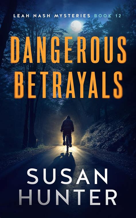 Amazon Dangerous Betrayals Leah Nash Mysteries Book 12 EBook