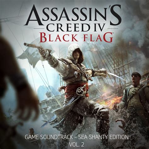 ‎assassins Creed 4 Black Flag Sea Shanty Edition Vol 2 Original Game Soundtrack By