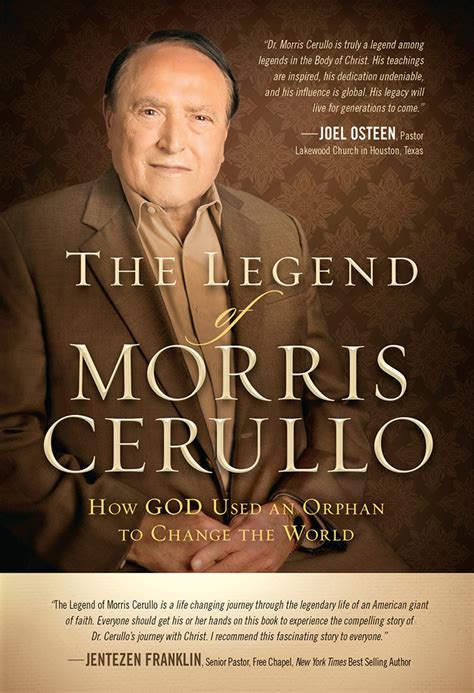 The Legend Of Morris Cerullo How God Used An Orphan To Change The