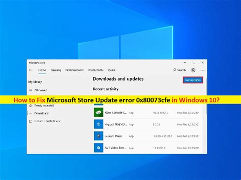 Beheben Sie Den Microsoft Store Update Fehler 0x80073cfe In Windows 10