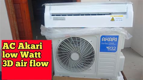 Review Ac Akari Pk Terbaru Low Watt Buataan Lokal Youtube