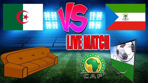 LIVE MATCH ALGERIE VS GUINÉE ÉQUATORIALE COUPE D AFRIQUE 2022