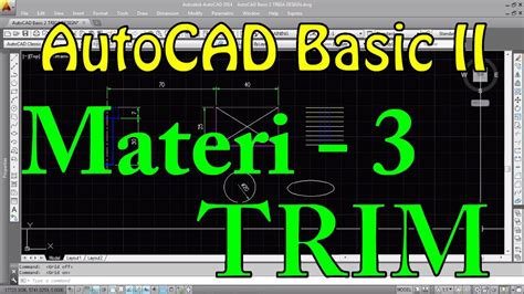 Belajar AutoCAD Basic II Bagian 3 Membuang Atau Memotong Sebagian