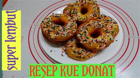 Resep Buat Kue Donat Rumahan Yg Enak Lembut Youtube