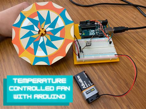 Arduino Project #2 – Temperature Controlled Fan – Charged Warrior