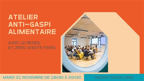 Atelier Anti Gaspi Alimentaire Avec Le Reses Et Zero Waste Paris La