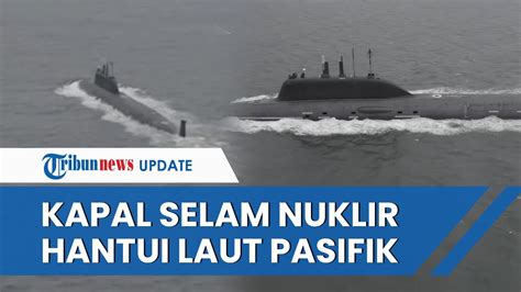 Laut Pasifik Dihantui Kapal Selam Nuklir Terkuat Rusia Jadi