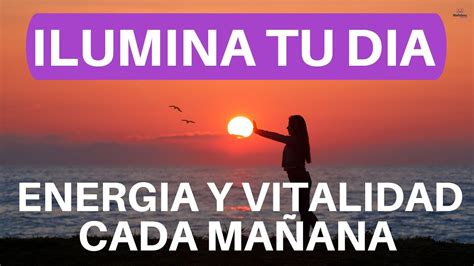 Meditacion Guiada Corta De 5 MINUTOS Para EMPEZAR El DIA YouTube