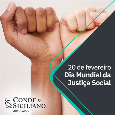 20 De Fevereiro Dia Mundial Da Justiça Social Conde And Siciliano