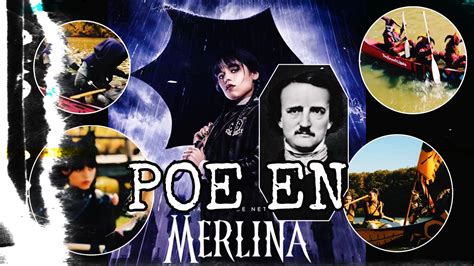 Referencias Que No Conoc As De Edgar Allan Poe En Merlina Los