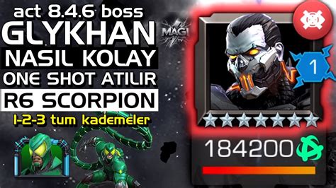 MCOC ACT 8 4 6 BOSS GLYKHAN ONE SHOT R6 SCORPION MAGİ TV MCOC YouTube