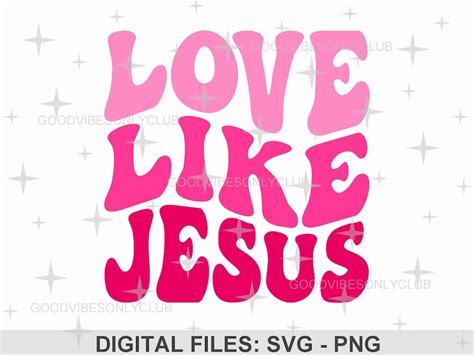 Love Like Jesus Png Svg Trendy Christian Retro Wavy Text Svg