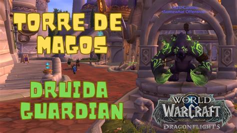 Guía torre de magos Druida Guardian Dragonflight YouTube