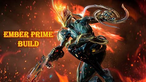 Ember Prime Build Warframe Youtube