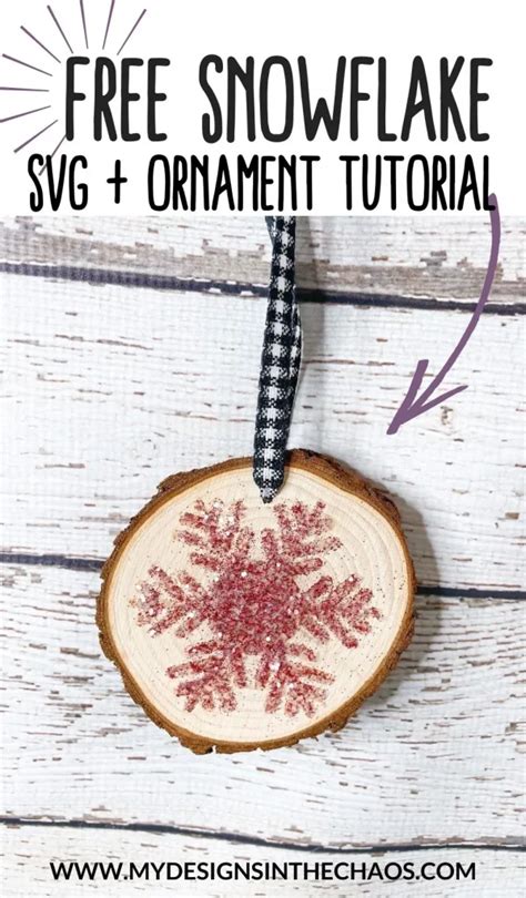 Use This Free Snowflake Svg To Make The Most Festive Wood Slice