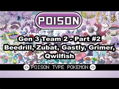 Pok Mon Gen Poison Team Part Beedrill Zubat Gastly Grimer