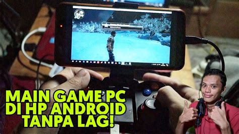 Cara Main Game PC Di HP Android Tanpa Lag YouTube