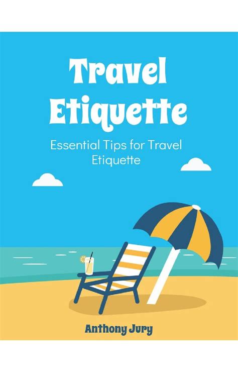 The Ultimate Guide To Travel Etiquette Fair Dinkum Traveller