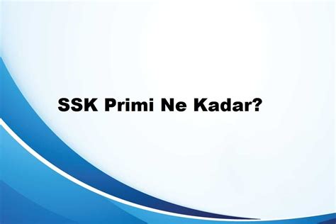 Asgari Ücret Ssk Primi Ne Kadar Oldu 2020 SSK Sor