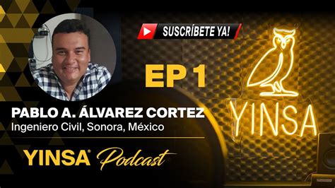 YINSA PODCAST Ep 1 PABLO ÁLVAREZ Innovación con el Sistema