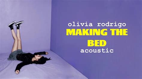 Olivia Rodrigo Making The Bed Acoustic YouTube