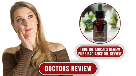 True Botanicals Pure Radiance Renew Face Oil For Dry Skin Doctors Review Youtube