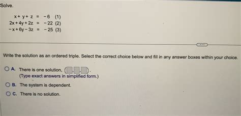 Solved Solve Xyz2x4y2z−x6y−3z−6−221−25 Write The