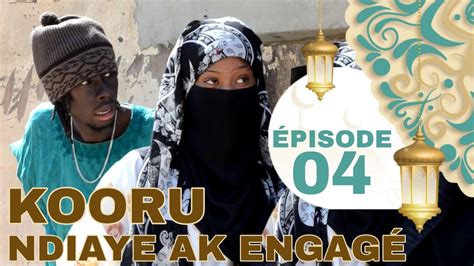 Kooru Ndiaye Feug Diaye Ak Engag Borom Deukeundo Yi Pisode Youtube