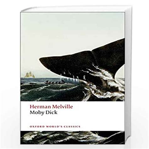 Moby Dick Oxford Worlds Classics By Melville Buy Online Moby Dick