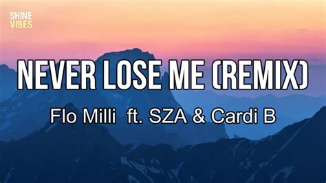 Flo Milli Never Lose Me Remix Lyrics Ft Sza And Cardi B Youtube