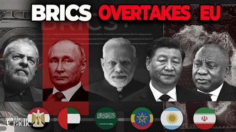 BRICS Vs EU The Dawn Of A New Economic Era A New King In Town YouTube