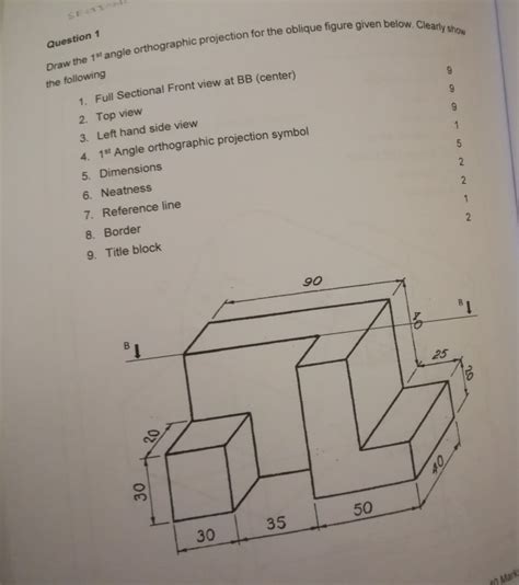 Solved Draw The 1st Angle Orthographic Projection For The Chegg