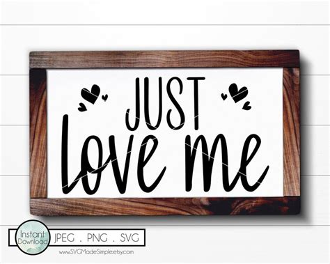 Just Love Me Svg For Commercial Use And Instant Download Baby Etsy