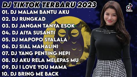 Dj Tiktok Terbaru Dj Jangan Tanya Bagaimana Esok X Dj Malam