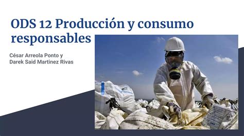 Ods 12 Producción Y Consumo Responsables Ppt Descarga Gratuita