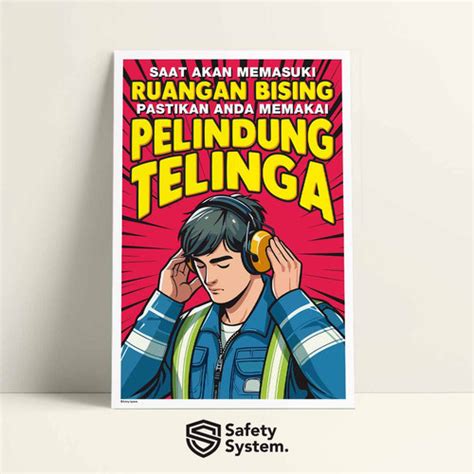 Jual Poster Safety K3 Gunakan APD Pelindung Telinga Earmuff Earplug