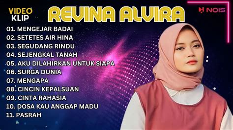 Revina Alvira Mengejar Badai Full Album Dangdut Lawas Youtube