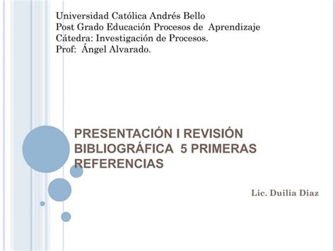 Presentación I Revisión Bibliográfica 5 Primeras Referencias Duiliadiaz