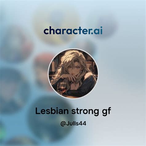 Chat With Lesbian Strong Gf Character Ai Personalized AI For Every Moment Of Your Day