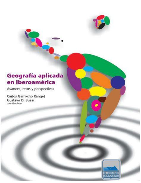 Pdf Geografía Aplicada En Iberoamérica Avances Retos Y Perspectivas