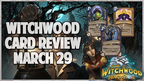 Witchwood Card Review March 29 Hearthstone Youtube