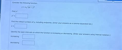 Solved Consider The Following Function Y X64 X22find