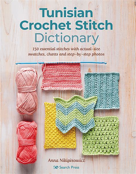 Search Press Tunisian Crochet Stitch Dictionary By Anna Nikipirowicz