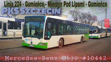 Szczecin linia 224 Gumieńce Mierzyn Pod Lipami Gumieńce Mercedes