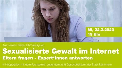 Sexualisierte Gewalt Im Internet Eltern Fragen Expert Innen