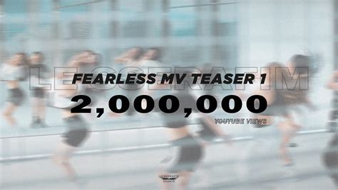 LE SSERAFIM Charts On Twitter LE SSERAFIM FEARLESS MV TEASER 1 Has